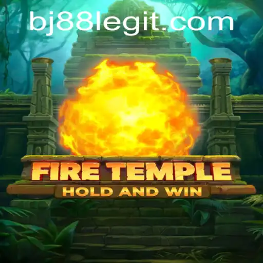Exploring the Wonders of FireTemple: A Thrilling Journey with BJ88
